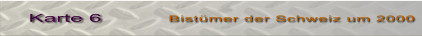 Bistümer der Schweiz um 2000 Karte 6
